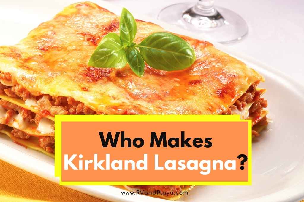 Who Makes Kirkland Lasagna