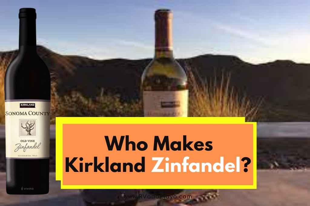 Who Makes Kirkland Zinfandel