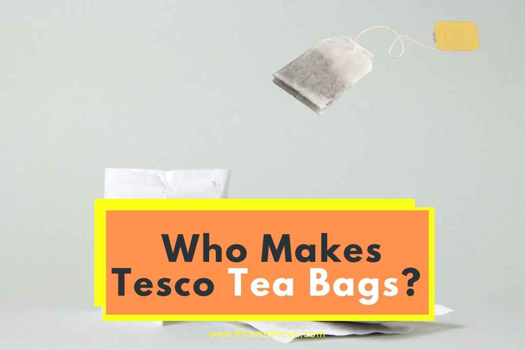 Who Makes Tesco Tea Bags
