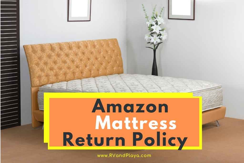 amazon Mattress Return Policy