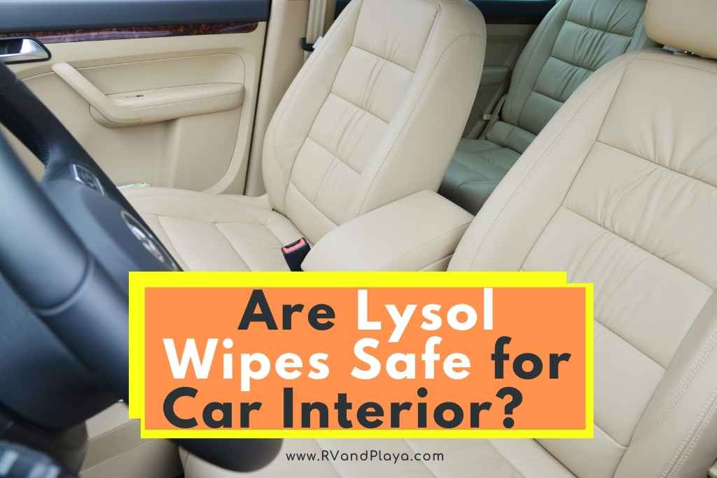 are lysol wipes safe for car interior