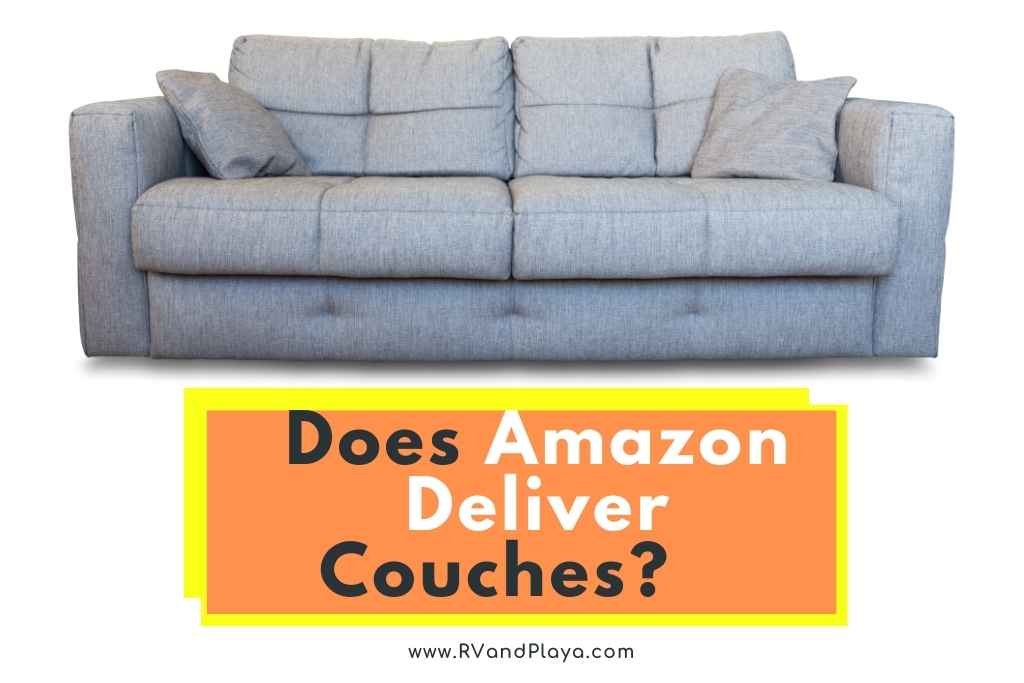 does amazon deliver couches