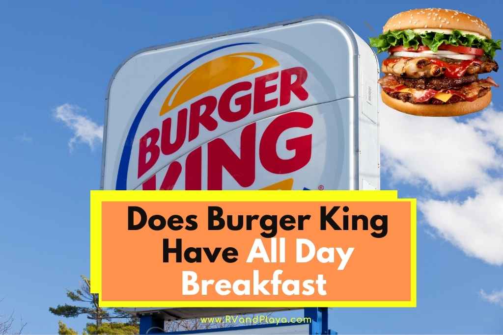 does burger king have all day breakfast
