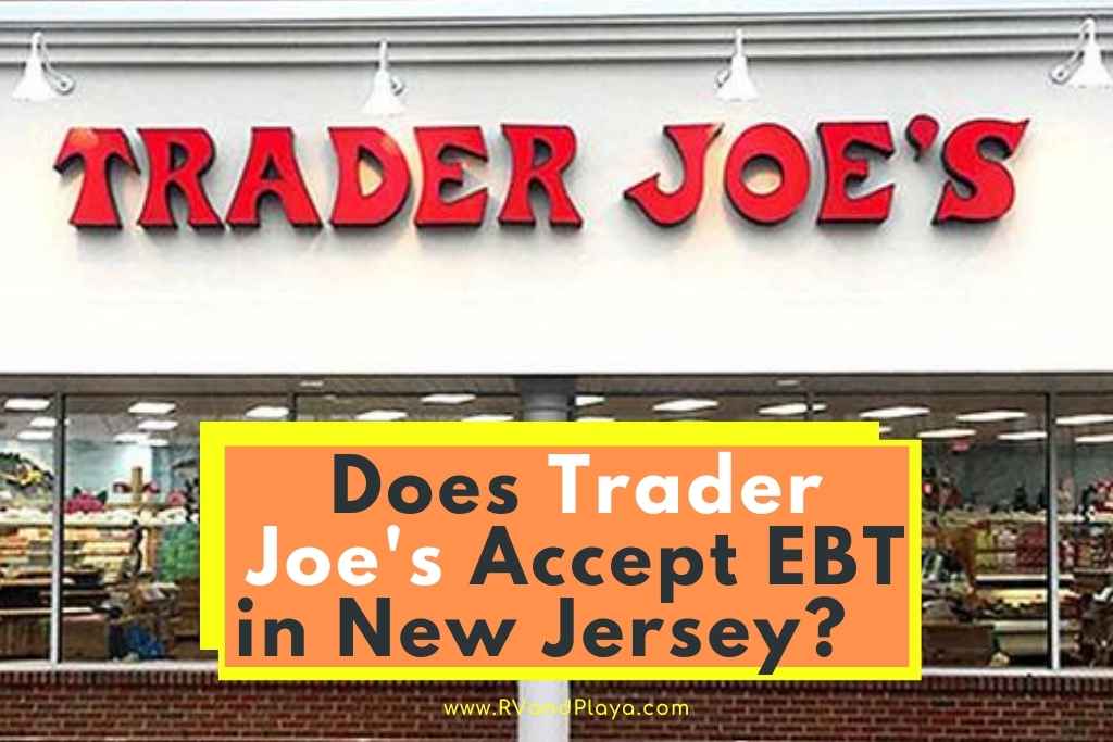 does trader joe's accept ebt in nj