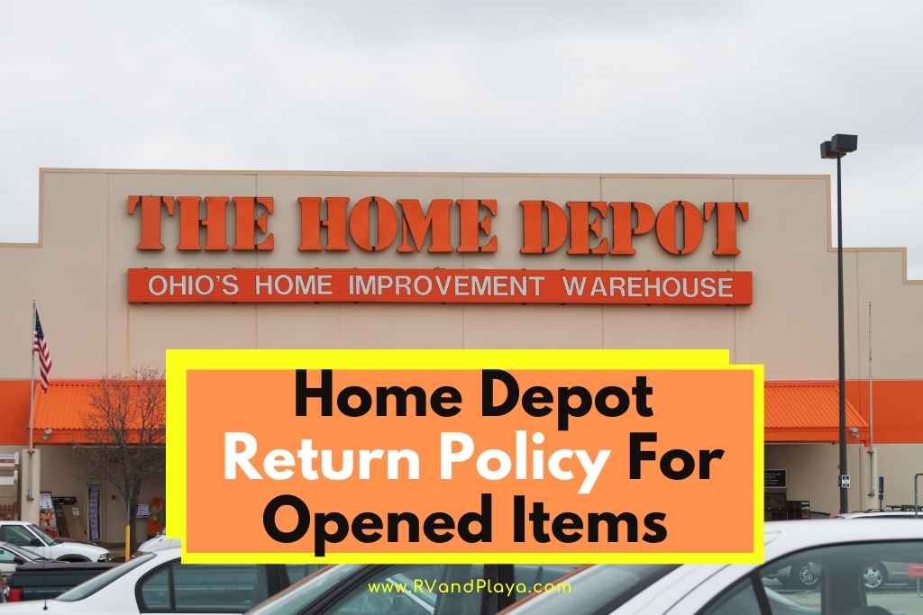 home depot return policy for opened items