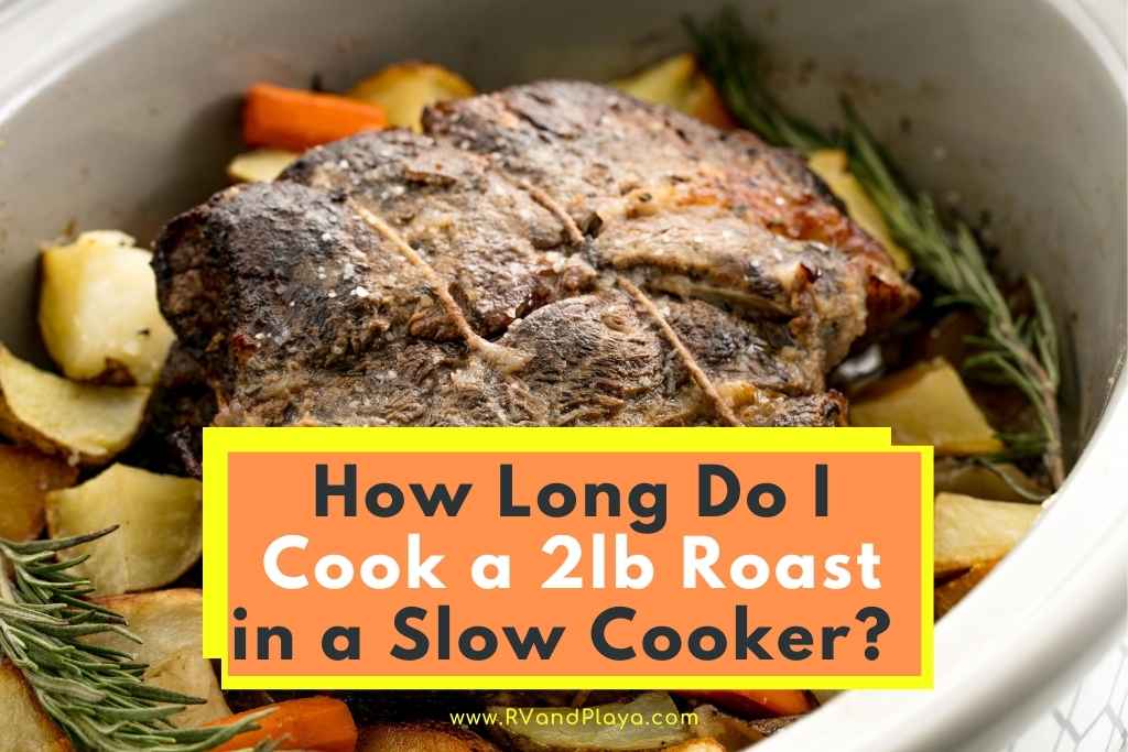 how long to cook a 2 lb roast in slow cooker