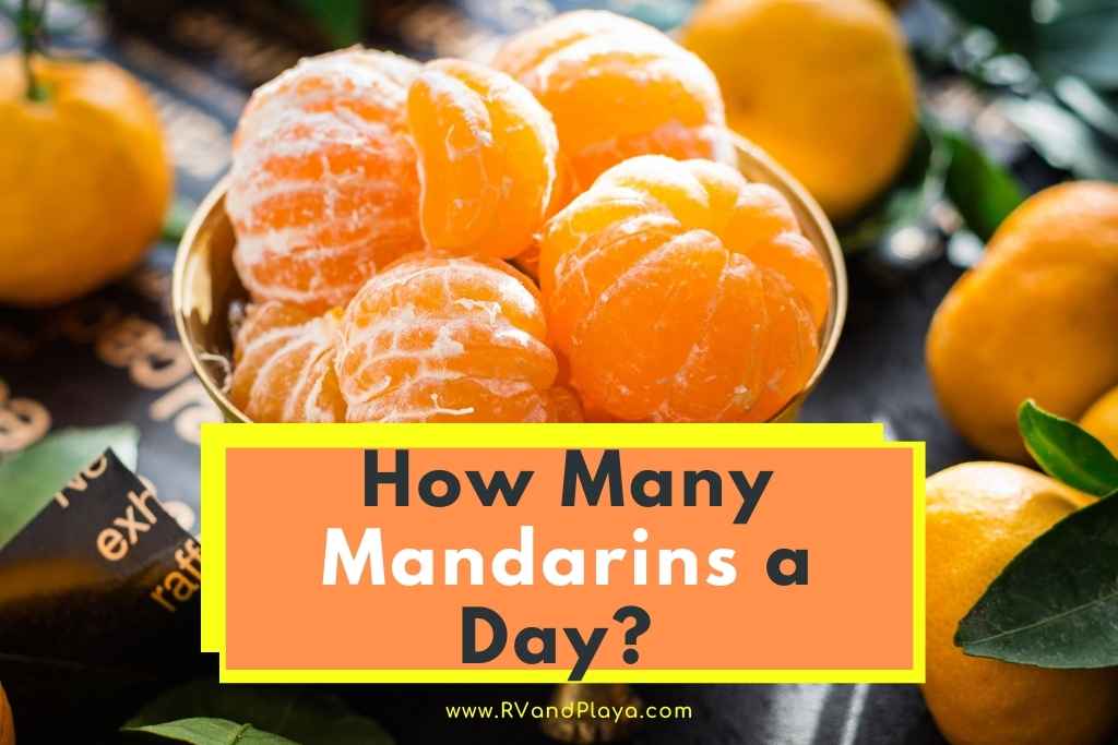 how many mandarins can i eat a day