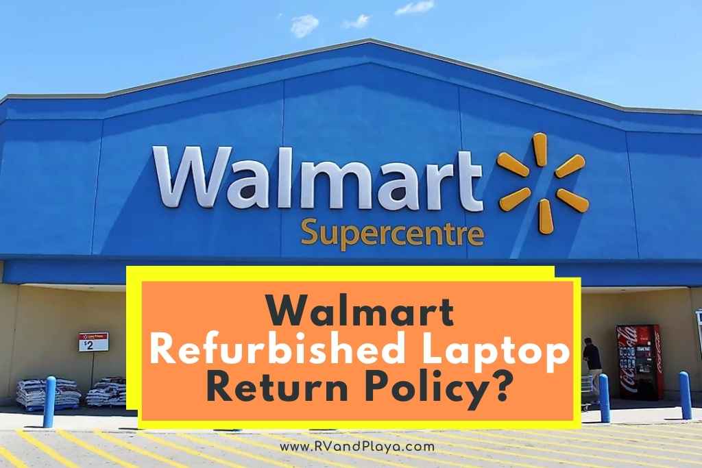 walmart refurbished laptop return policy