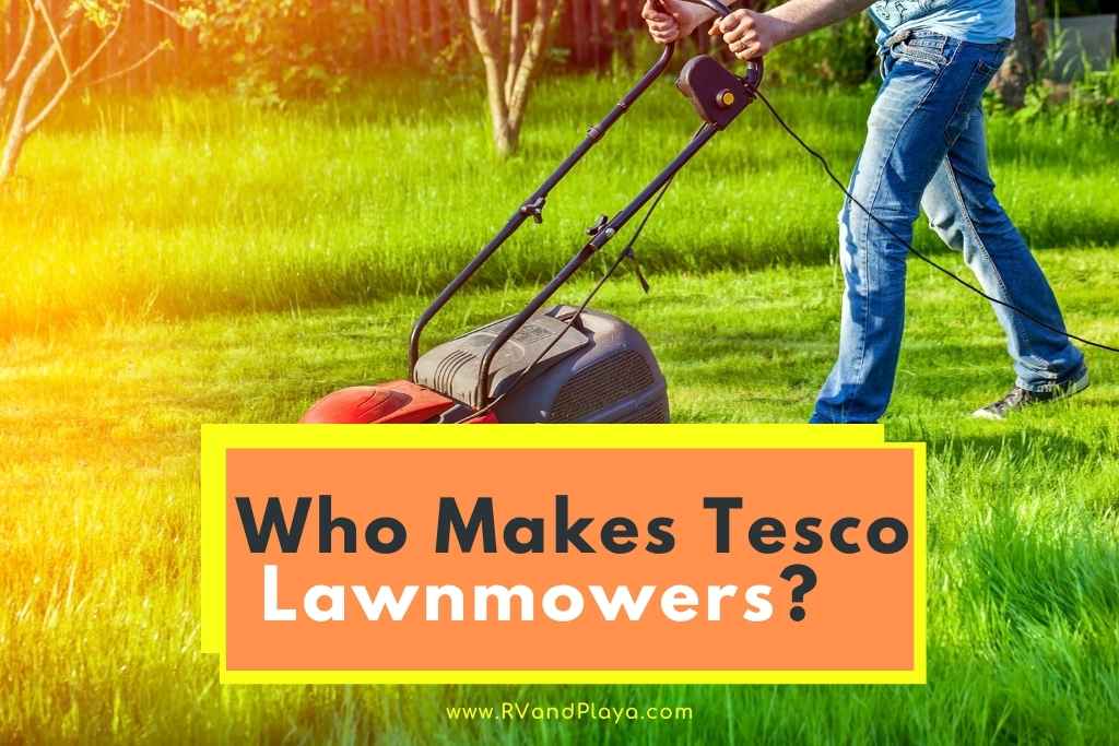 who makes tesco lawnmowers