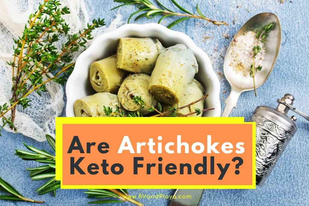 Are Artichokes Keto Friendly
