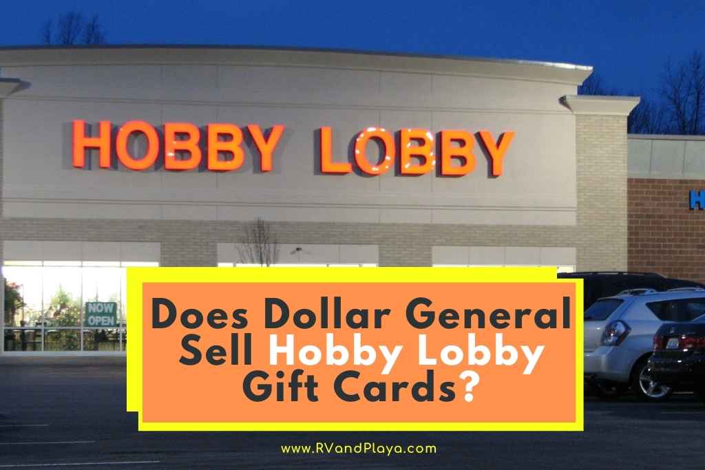 Does Dollar General Sell Hobby Lobby Gift Cards