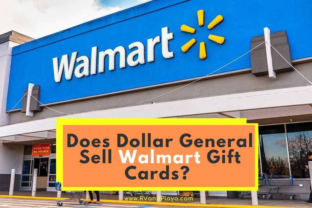 Does Dollar General Sell Walmart Gift Cards