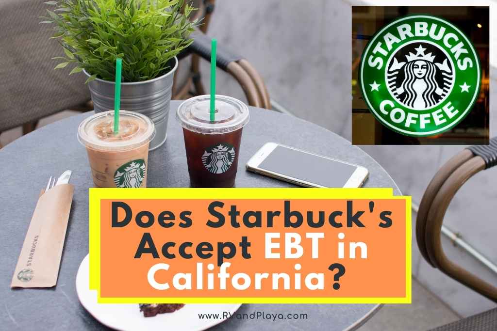 Does Starbucks Accept EBT in California