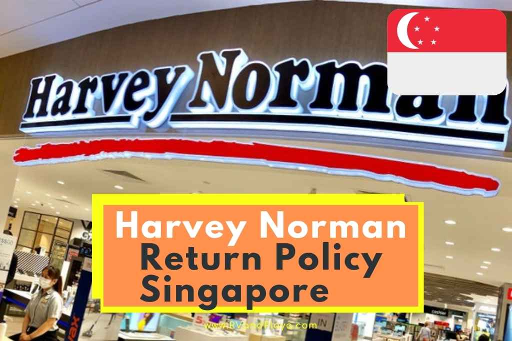 Harvey Norman Return Policy Singapore