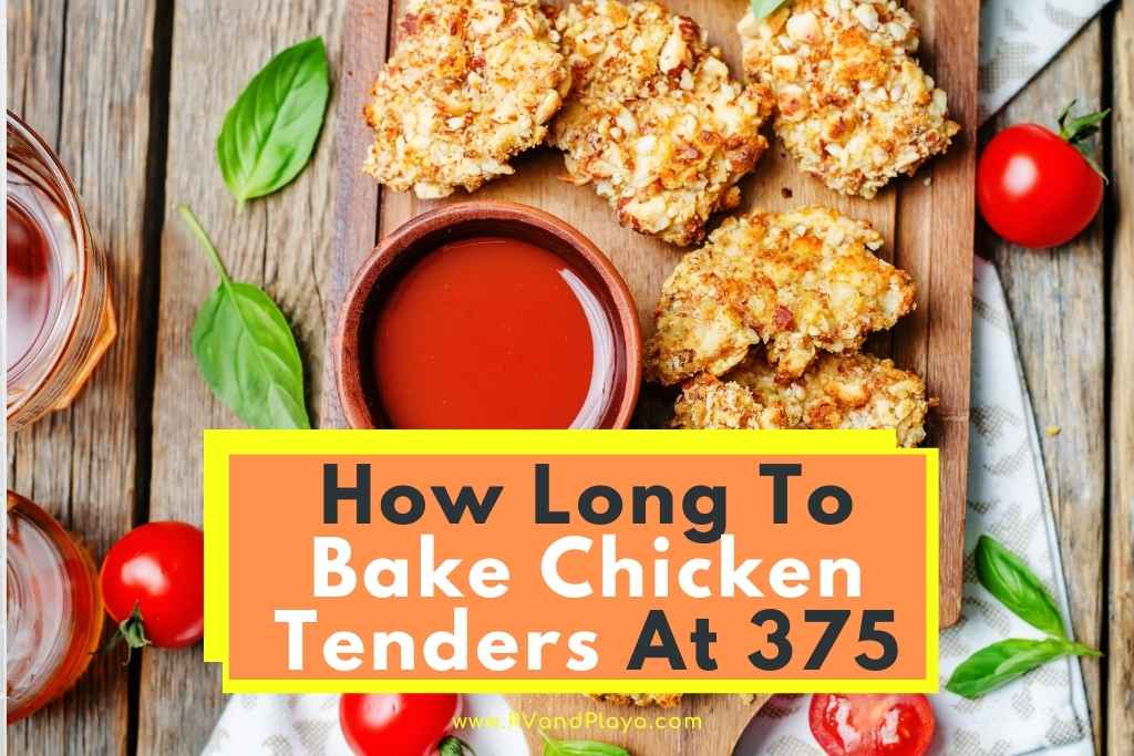 How Long To Bake Chicken Tenders At 375