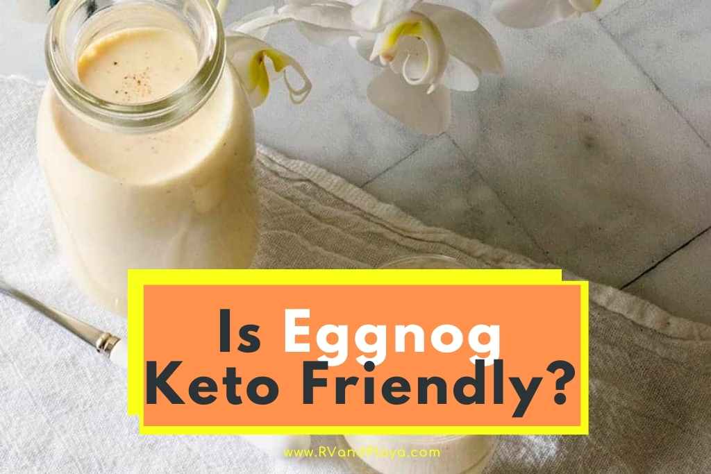 Is Eggnog Keto Friendly