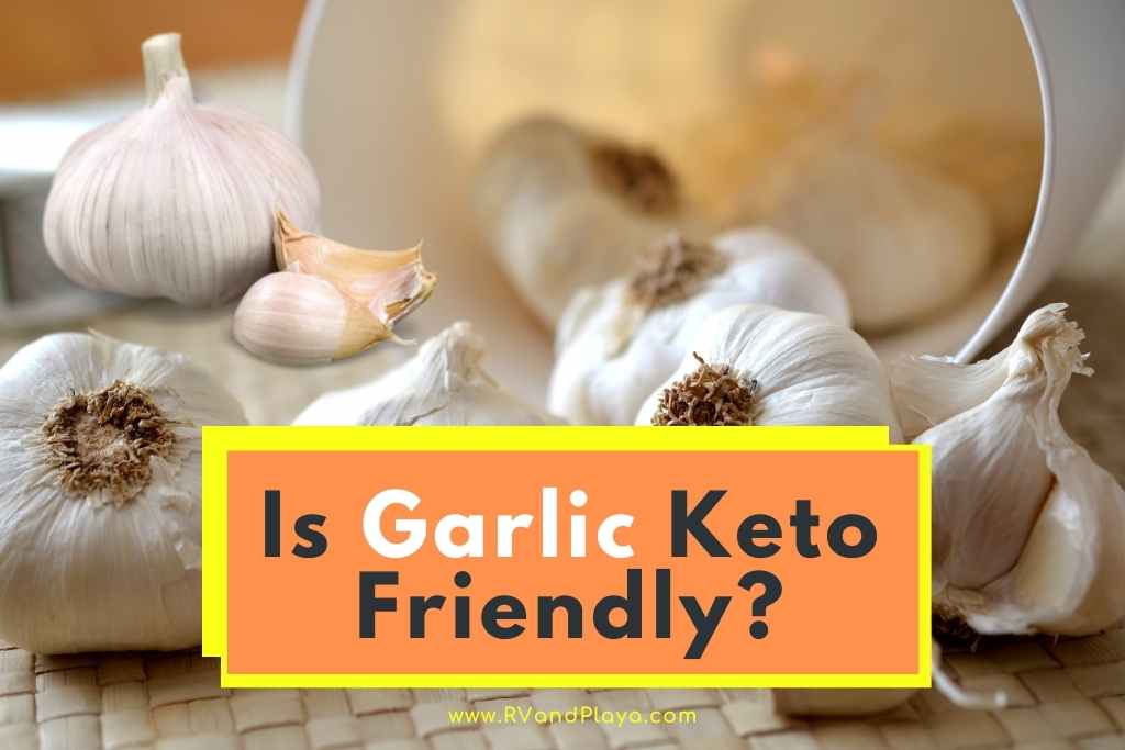 Is Garlic Keto Friendly