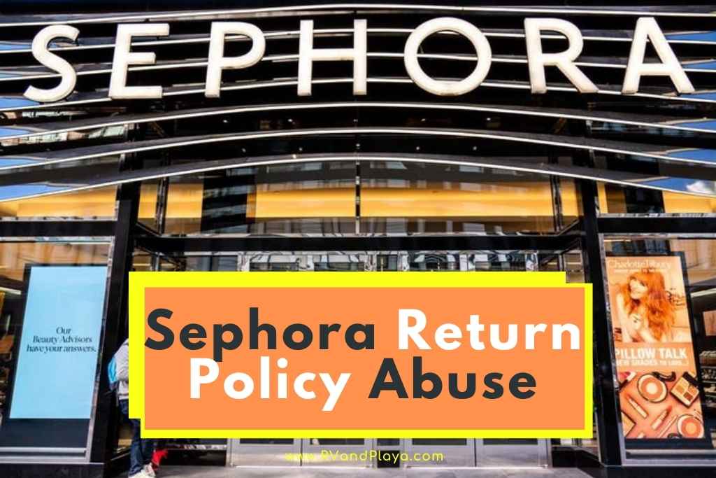 Sephora Return Policy Abuse