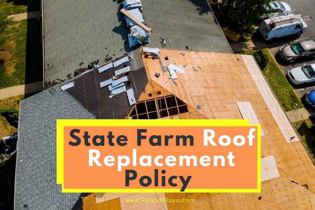 State Farm Roof Replacement Policy