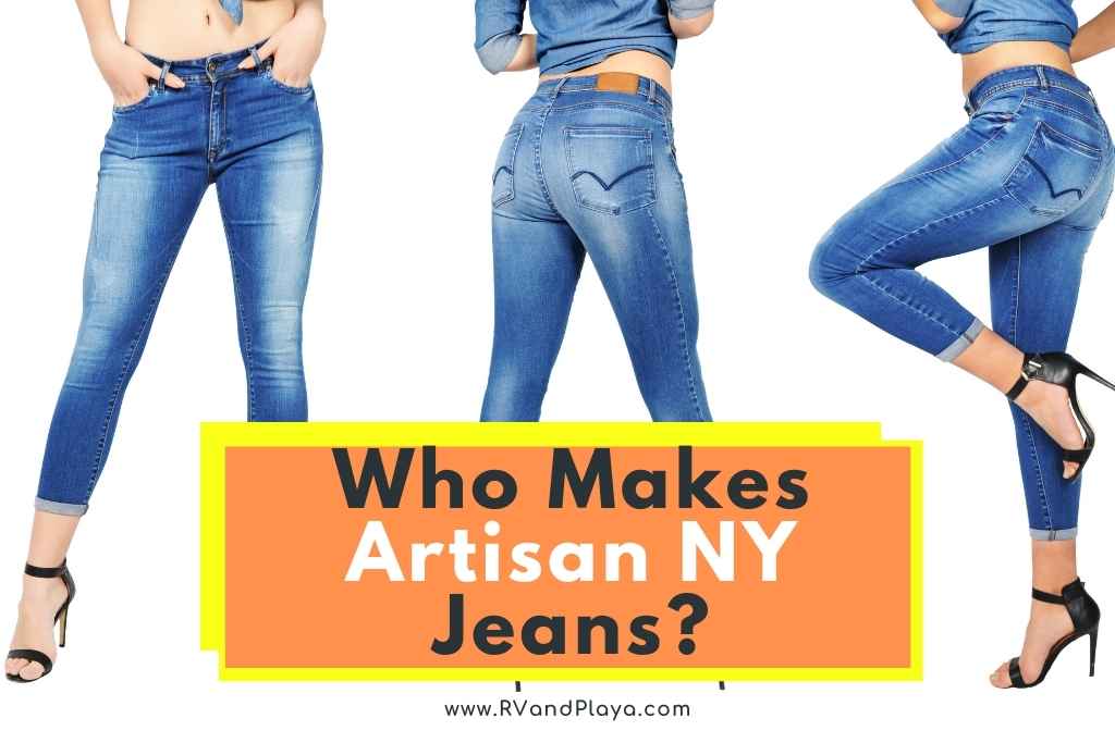 Who Makes Artisan NY Jeans