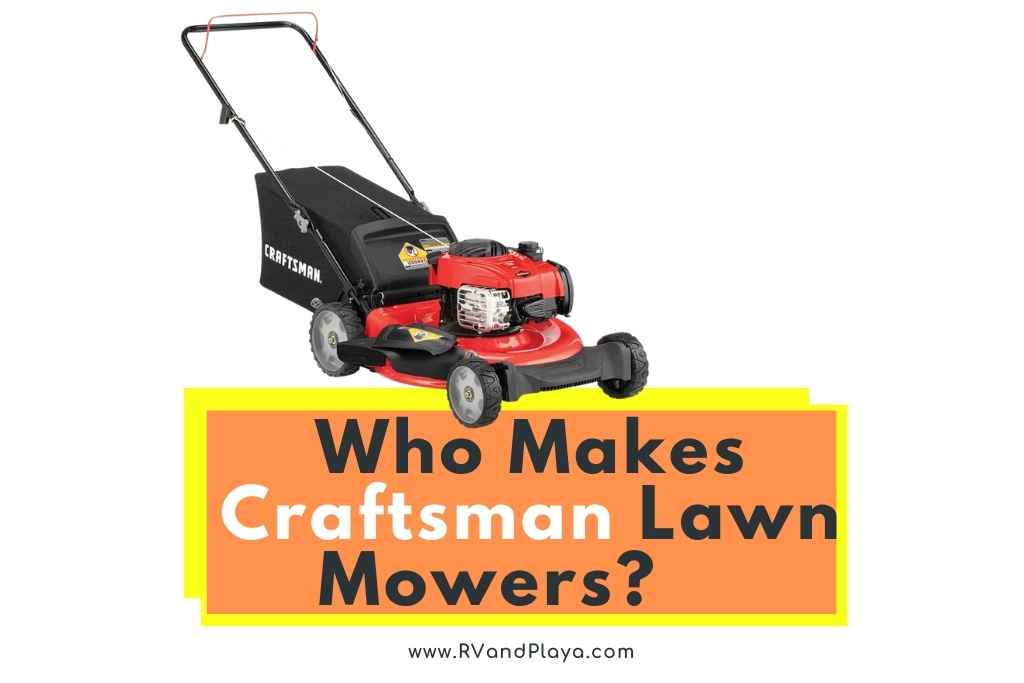 Who Makes Craftsman Lawn mowers