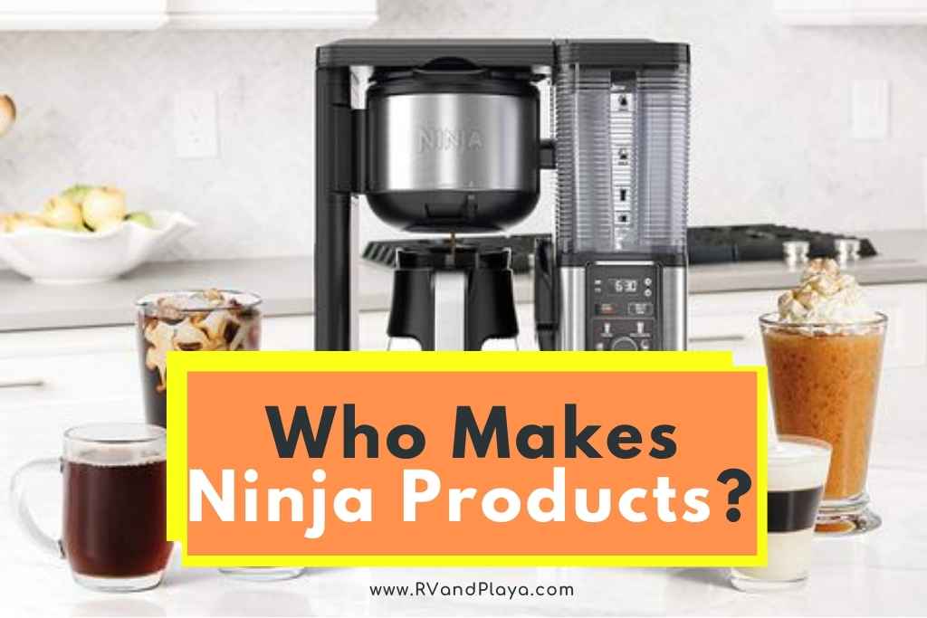 Who Makes Ninja Products