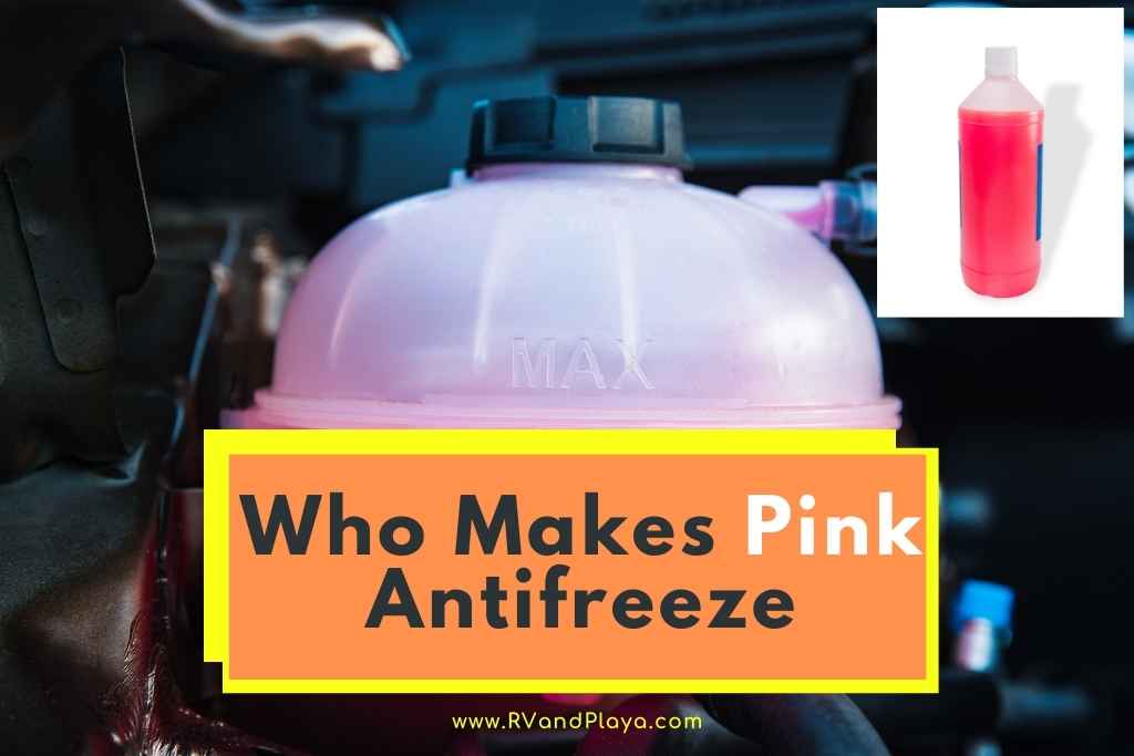 Who Makes Pink Antifreeze