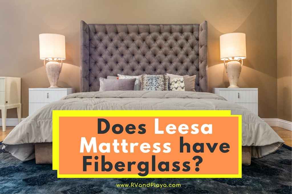 does leesa mattress have fiberglass