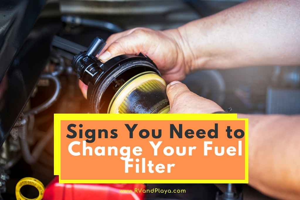 signs you need to change your fuel filter