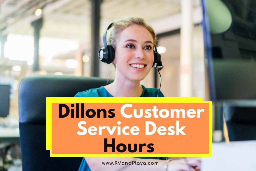 Dillons Customer Service Desk Hours