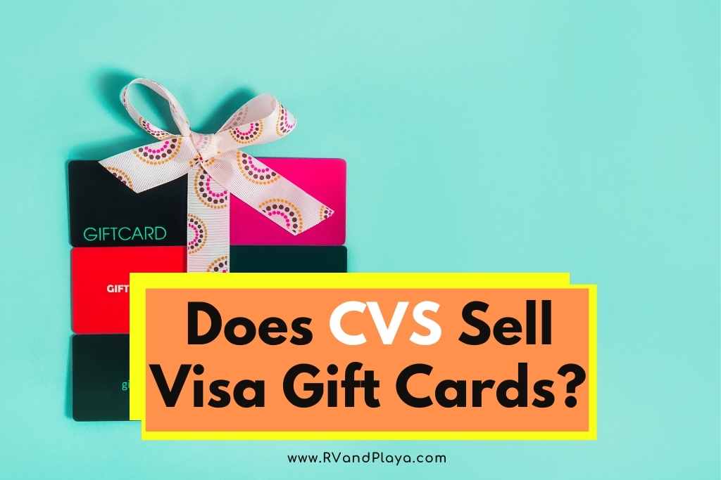 Does CVS Sell Visa Gift Cards (All You Need To Know)