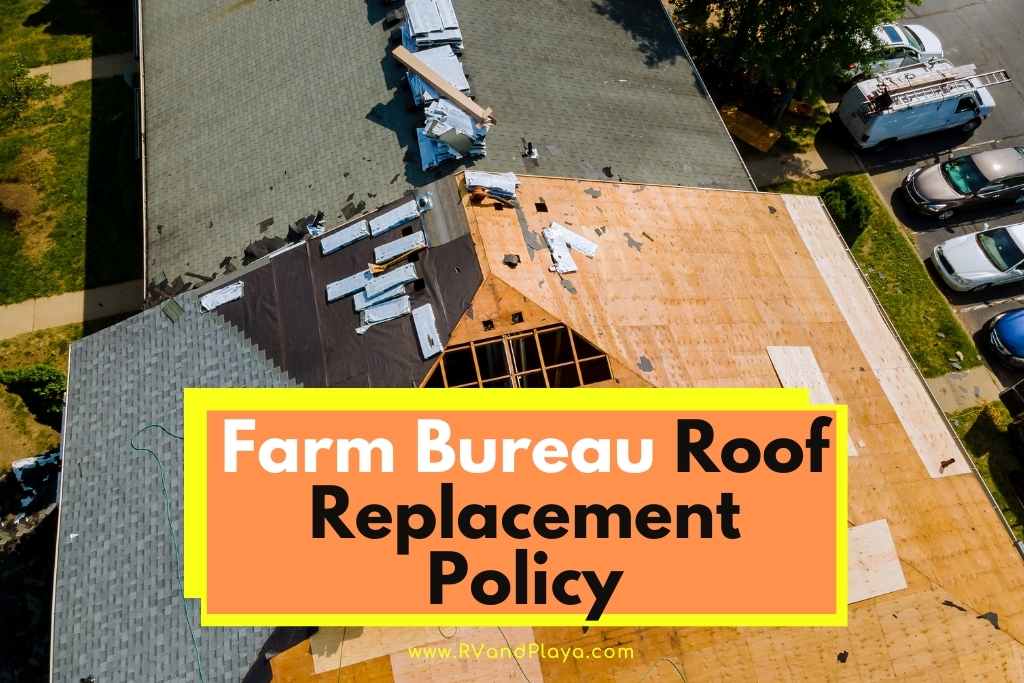 Farm Bureau Roof Replacement Policy