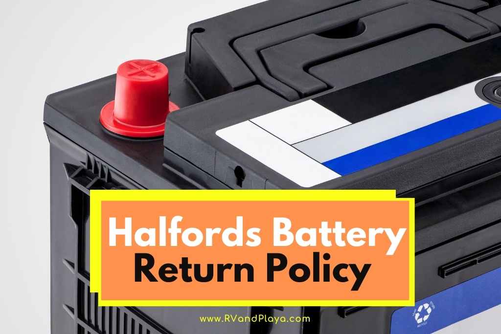 Halfords Battery Return Policy