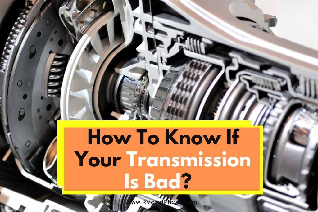 How To Know If Your Transmission Is Bad