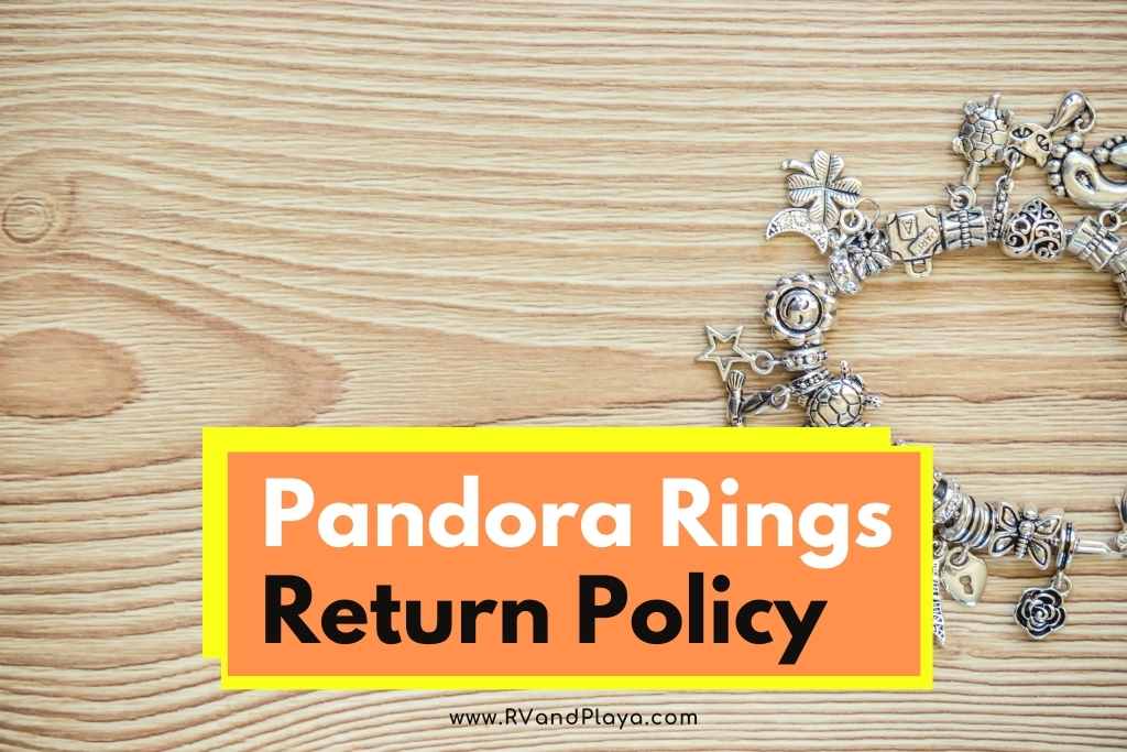 Pandora Rings Return Policy