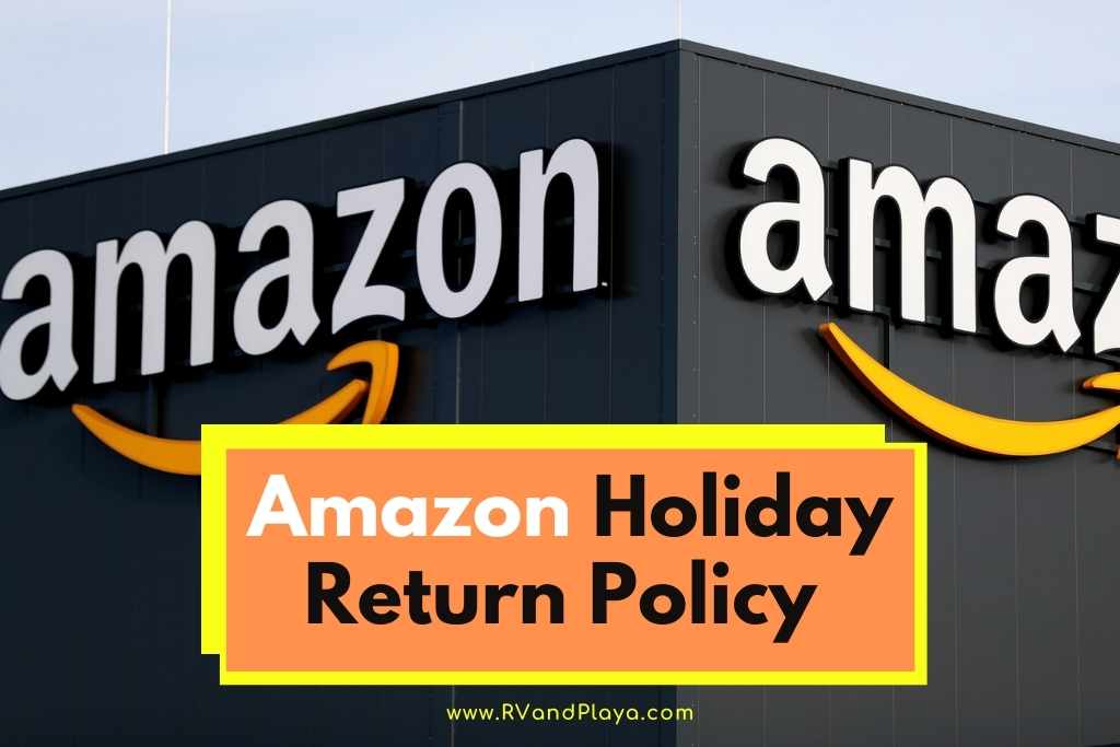 Amazon Holiday Return Policy