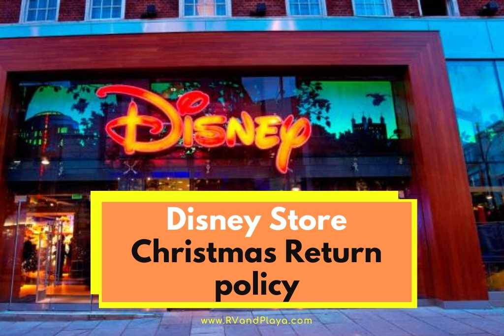 Disney Store Christmas return policy