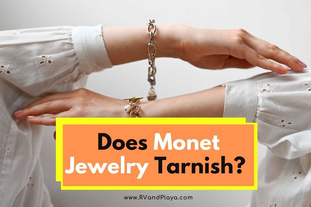 Does Monet Jewelry Tarnish