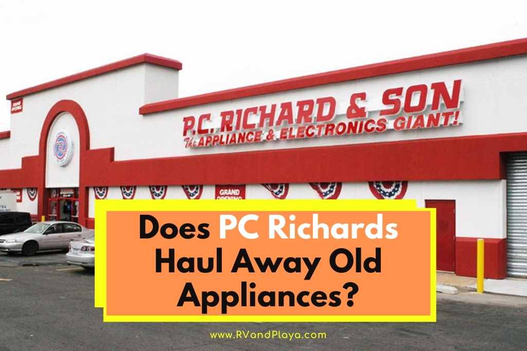 Does PC Richards Haul Away Old Appliances