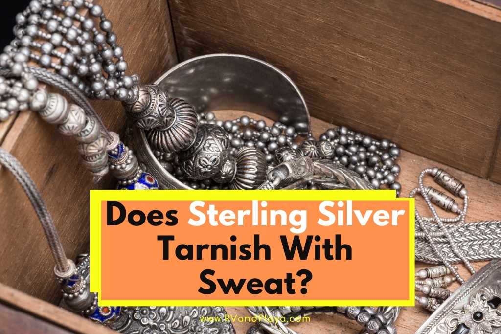 Does Sterling Silver Tarnish With Sweat