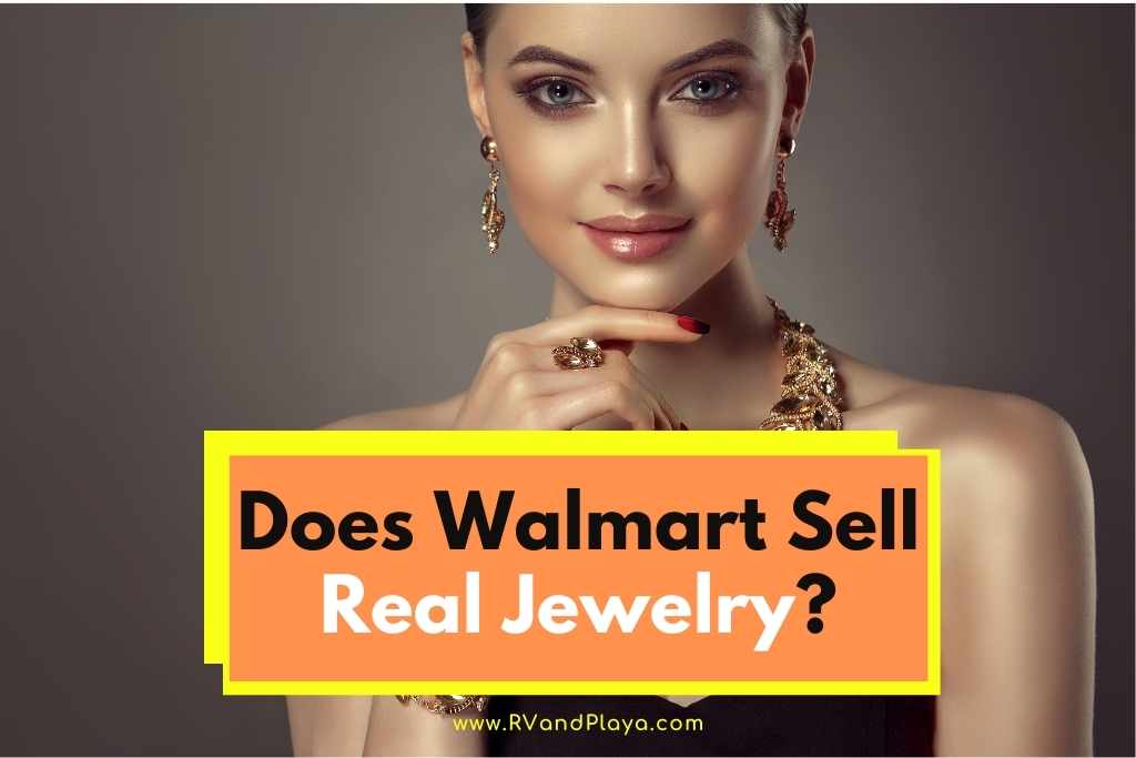 Does Walmart Sell Real Jewelry
