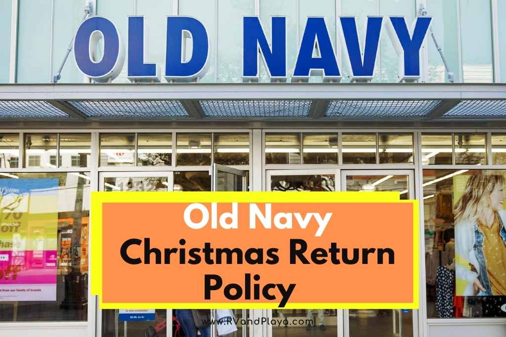 Old Navy Christmas Return Policy