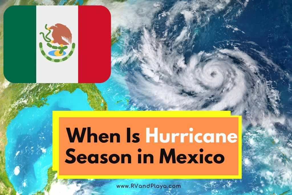 When Is Hurricane Season in Mexico