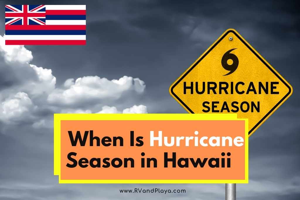 When is Hurricane Season in Hawaii