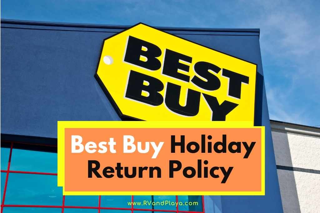 best buy Holiday Return Policy