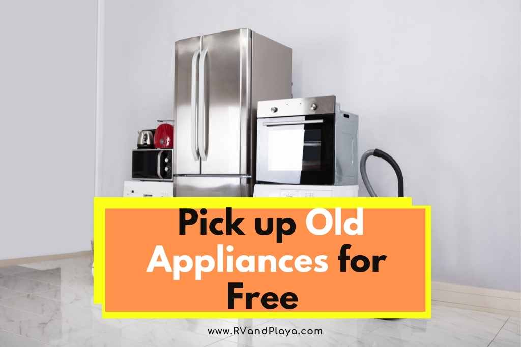 who will pick up old appliances for free