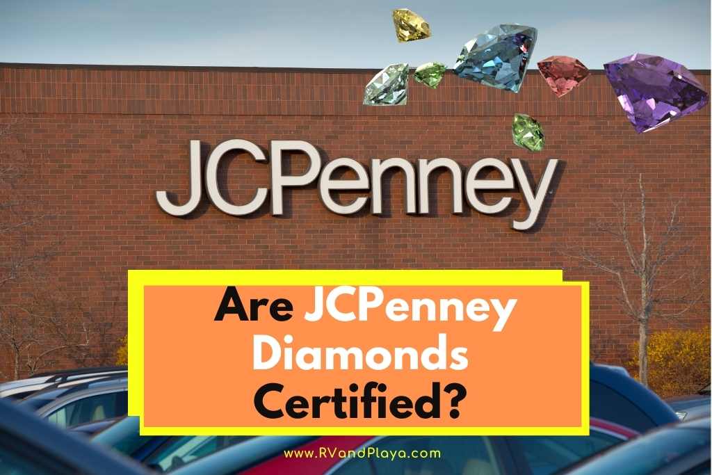 Are JCPenney Diamonds Certified