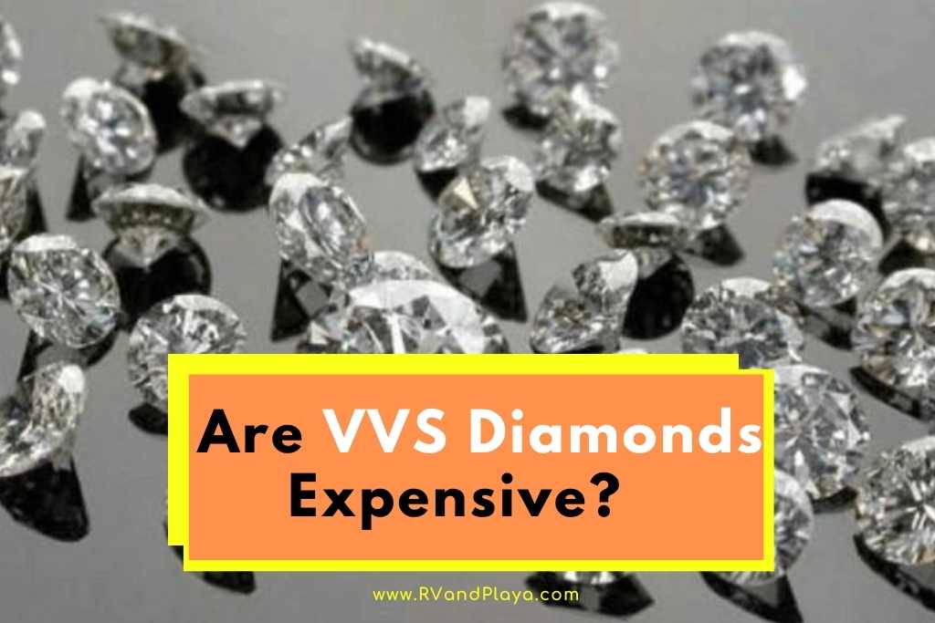 Are VVS Diamonds Expensive