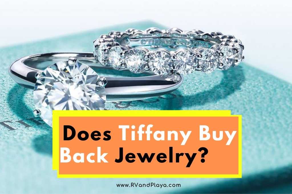 Does Tiffany Buy Back Jewelry