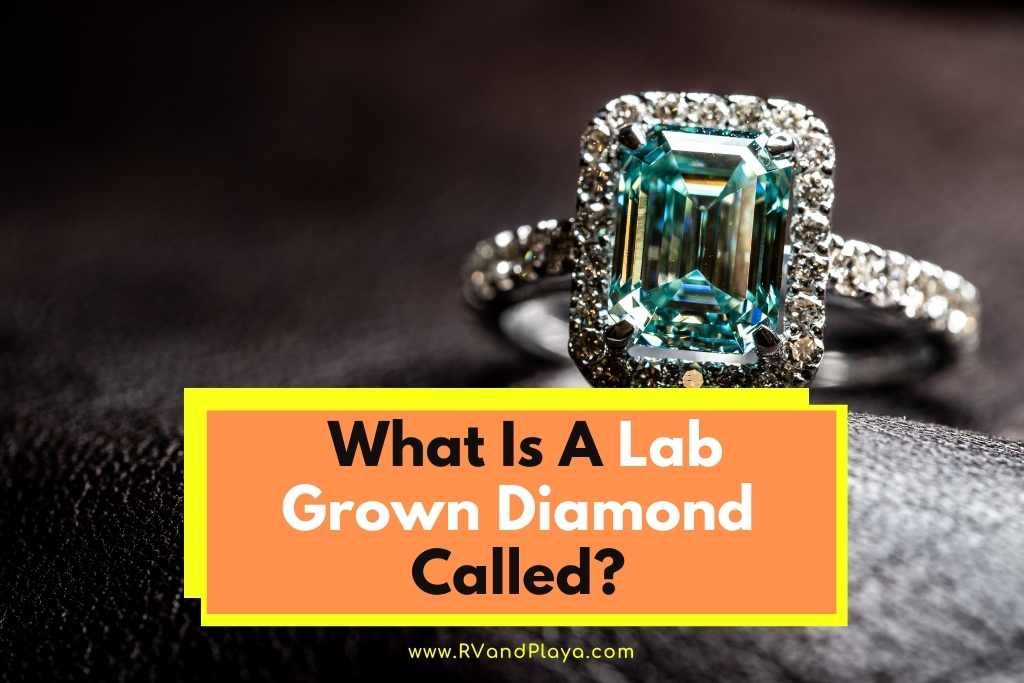 What Is A Lab Grown Diamond Called